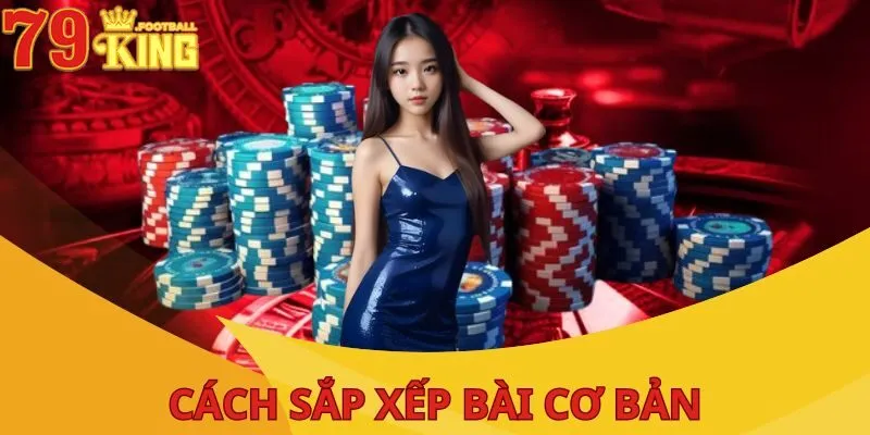 Cách Xếp Bài Mậu Binh - Hướng Dẫn Cực Chuẩn Cho Tân Thủ 3 cach-xep-bai-mau-binh-co-ban