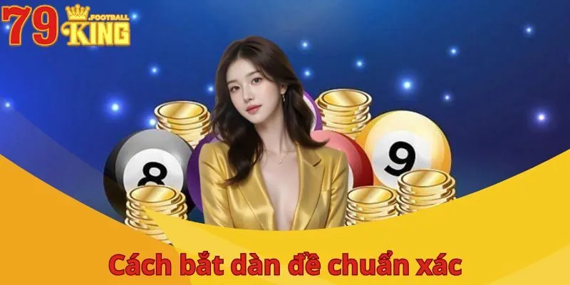 Dàn đề 80 số - Phương pháp mang lại thành công cùng 79King 4 dan-de-80-so-cach-choi-chuan-xac